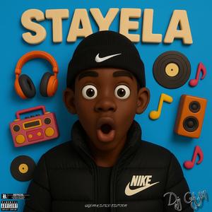 STAYELA (GQOM & DISCO 115)