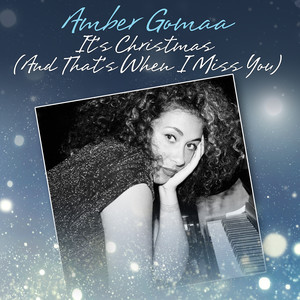 Amber Gomaa - It's Christmas (And That's When I Miss You)