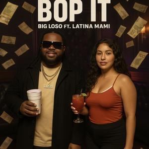 Bop it (feat. Latina Mami) (Explicit)