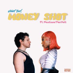 Money Shot (feat. MadisonTheeDoll) [Explicit]