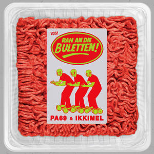 RAN AN DIE BULETTEN (Explicit)