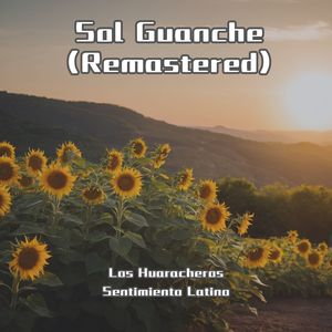 Sol Guanche (Remastered)