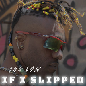 If I Slipped (Explicit)