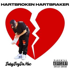 Hartbroken Hartbraker (Explicit)