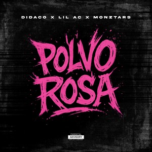 POLVO ROSA (Explicit)