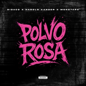 POLVO ROSA (Explicit)