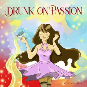 Drunk on Passion(feat. wetgropes & Radon)