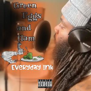 Green Eggs & Ham (Explicit)