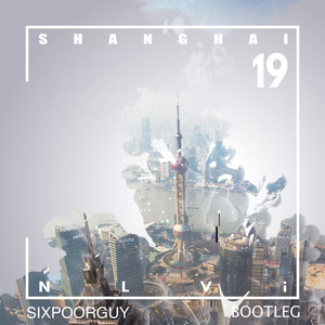 Shanghai 19(SixPoorGuy Bootleg)