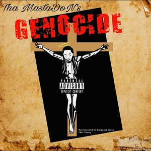 Tha MastaDon's Genocide (Explicit)