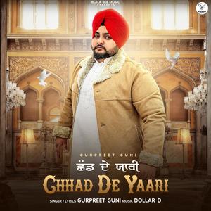 Chhad De Yaari (feat. Dollar D)