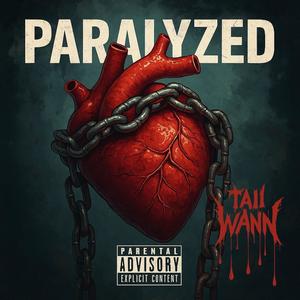 Paralyzed (Explicit)