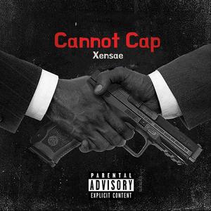 Cannot Cap (Explicit)