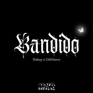 Bandido (feat. Daboy) (Explicit)