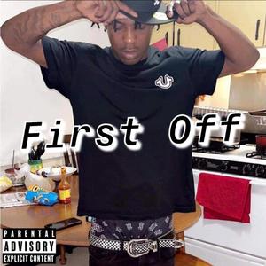 First Off (Explicit)