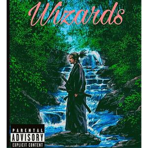 Wizards (Explicit)