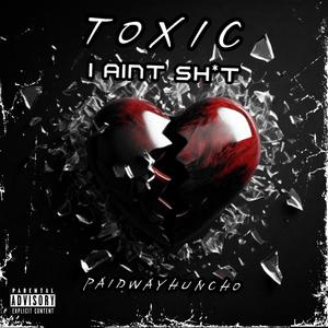 i aint **** (paidwayhuncho) (Explicit)