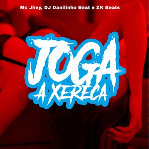 Joga a Xereca (Explicit)