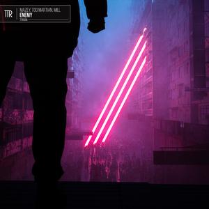 Too Martian - Enemy (feat. MILL)