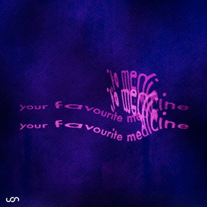 Your Favourite Medicine
