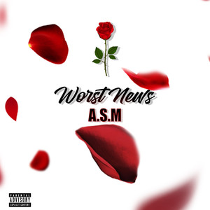 Worst News (Explicit)