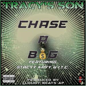 Chase A Bag (feat. Stacyy Kayy & I.T.C.) [Explicit]