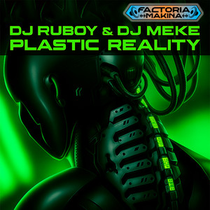 Plastic Reality (Short Edit)