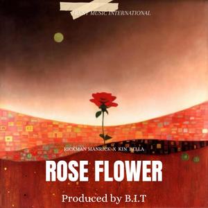 ROSE FLOWER (feat. Kin Bella)