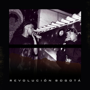 Revolución Bogotá (Explicit)