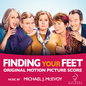 Finding Your Feet (Original Motion Picture Score)