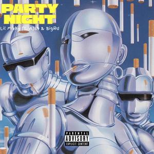 Party Night(feat. AJ69 & Bigrd) (Explicit)