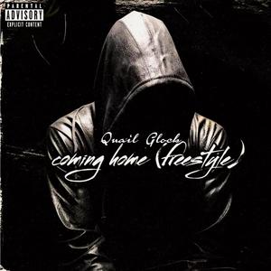 coming home (freestyle) [Explicit]