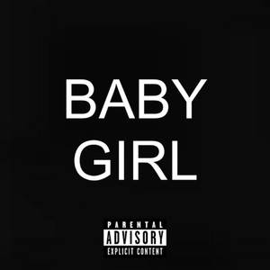 Baby Girl (Explicit)