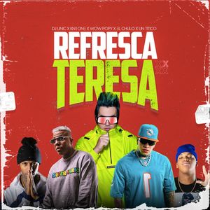 Refresca Teresa (Original|Explicit)