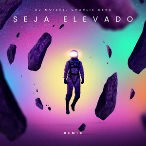 Seja Elevado - Remix