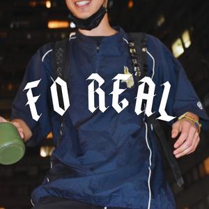 FO REAL (Explicit)