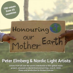 Honouring Our Mother Earth (feat. Fredrik Swahn, Sudha, Elin Teilus, Diane Patterson, Samuel Nalangira, Eva Rune, Anneli Axon, Satyadev Barman, Shervin Boloorian, Lamine Cissokho, Inspirero & Sara Scheen Otnes)