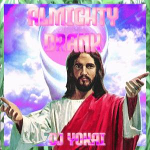 Almighty Drank (Explicit)