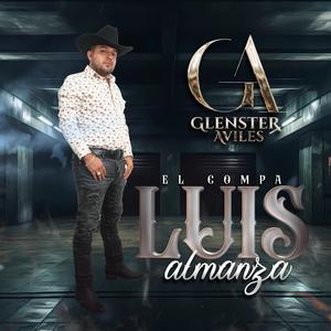 El Compa Luis Almanza