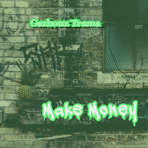 Make Money (Explicit)