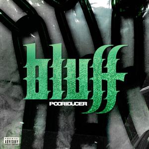 Bluff (Explicit)