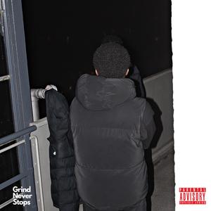 Grind Never Stops (Explicit)