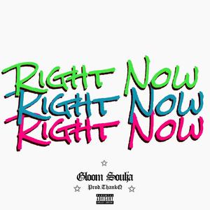 Right Now (Explicit)