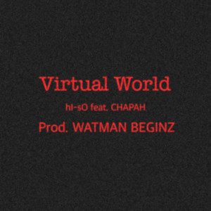 Virtual World (feat. CHAPAH)