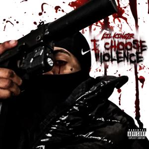 I Choose Violence (Explicit)