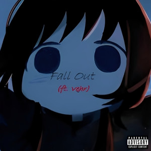 Fall Out (Explicit)