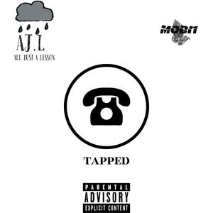 TAPPED (feat. MOBI1) (Explicit)