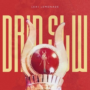 Drip Slw (Slowed Down)