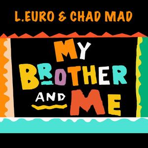 My Brother and Me (Explicit)
