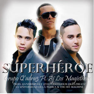 Superheroe (feat. Aron J, Doble E & Aj Magisthers)